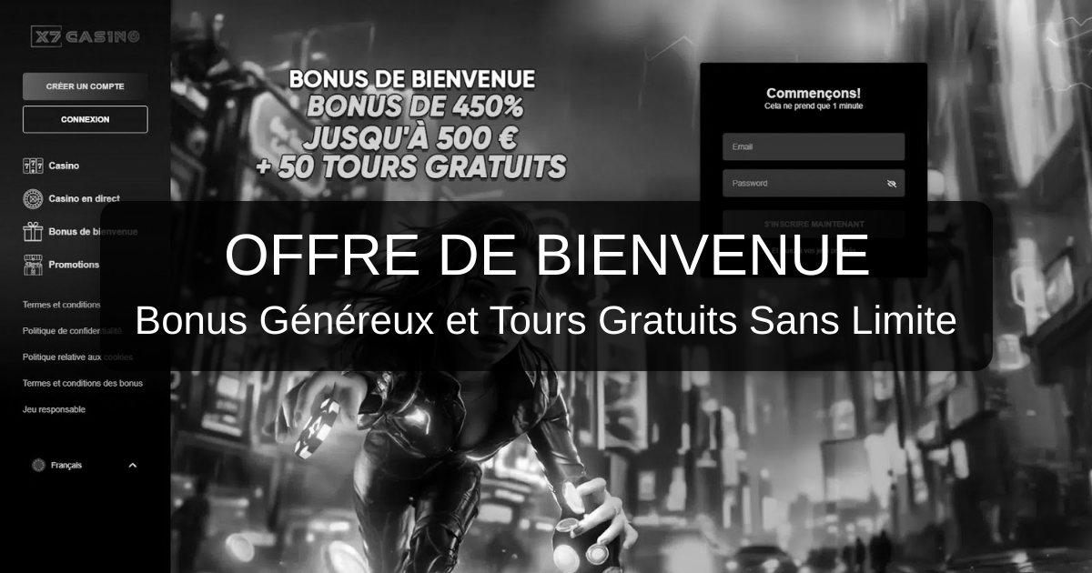 X7 Casino - Le Casino en Ligne Officiel pour les Joueurs Français